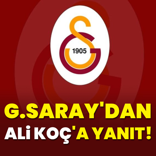 G.Saray'dan Ali Koç'a yanıt!