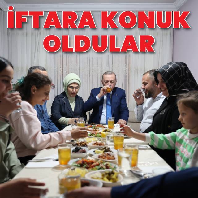 Cumhurbaşkanı Erdoğan ve Emine Erdoğan Taş ailesiyle iftar yaptı