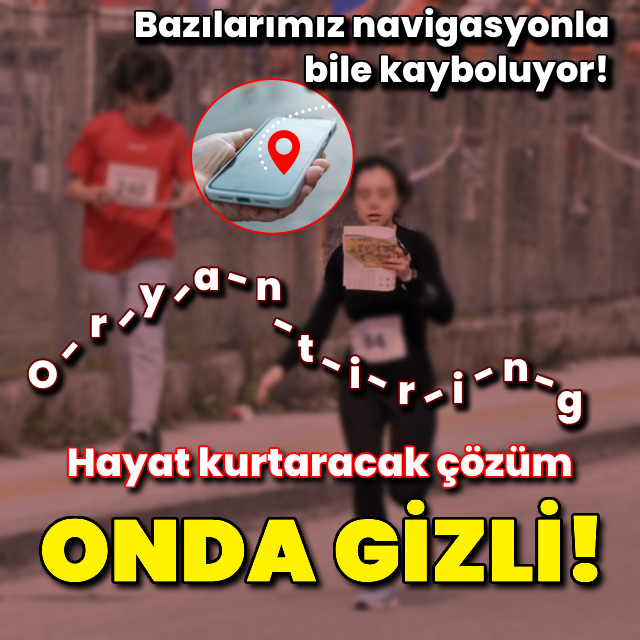Navigasyonla bile kayboluyorsan, hayat kurtaran çözüm onda gizli!