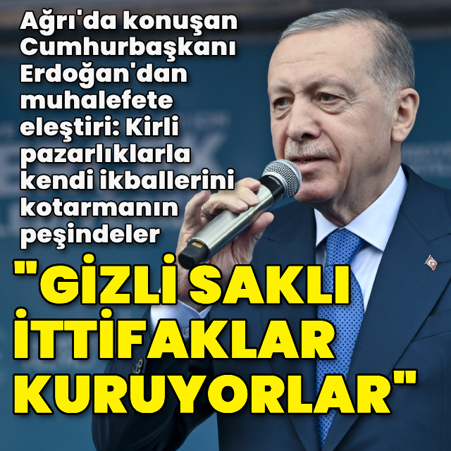 Cumhurbaşkanı Erdoğan Ağrı'da