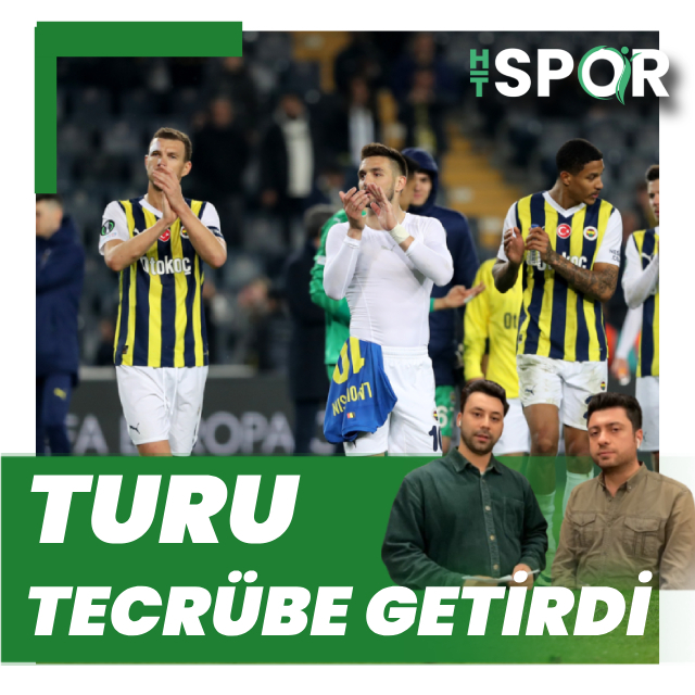 "Turu tecrübe getirdi"