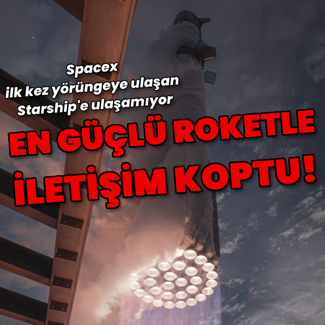 En güçlü roketle iletişim kesildi!