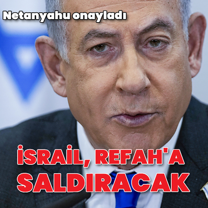 İsrail, Refah'a saldıracak
