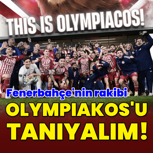 Olympiakos'u tanıyalım
