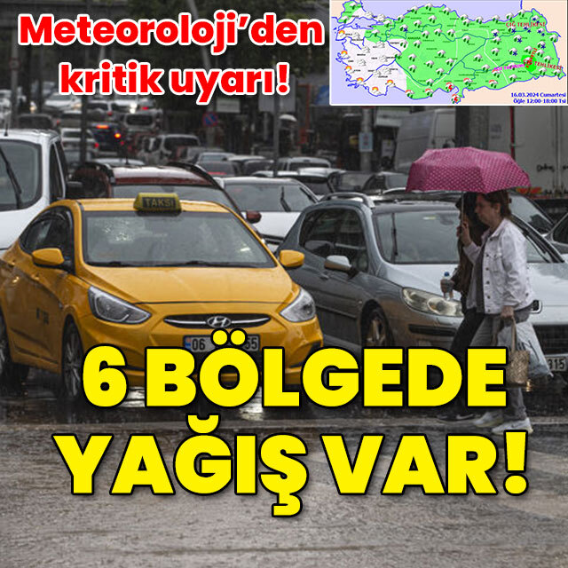 Meteoroloji'den kritik uyarı! 6 bölgede yağış var!