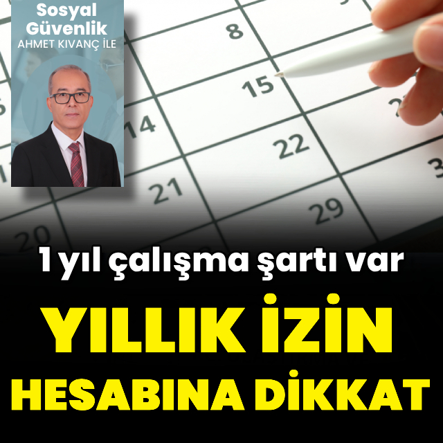 Yıllık izin hesabına dikkat!