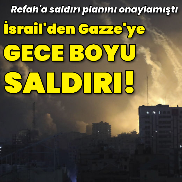 İsrail gece boyu Gazze'ye saldırdı