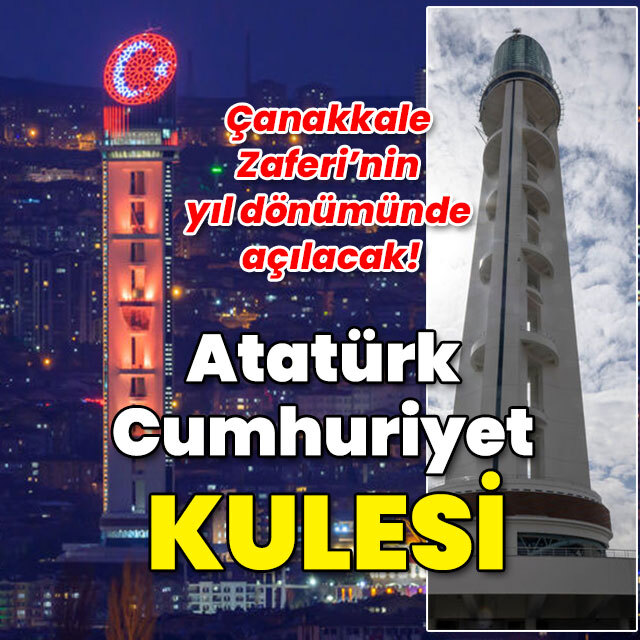 Çanakkale Zaferi'nin yıl dönümünde açılacak! Atatürk Cumhuriyet Kulesi!