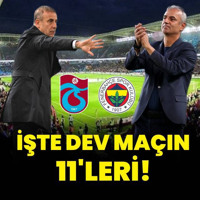 İşte dev maçın 11'leri!