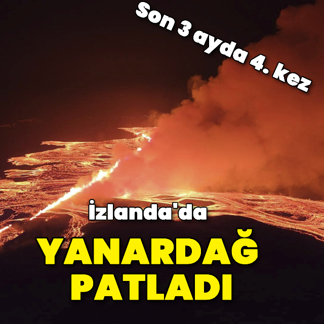 İzlanda'da son 3 ayda 4. yanardağ patlaması