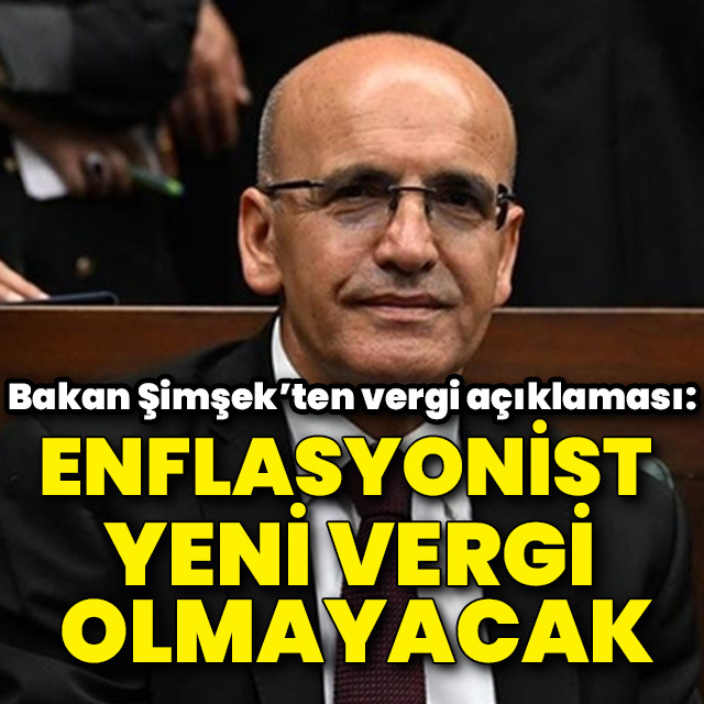 Bakan Şimşek'ten vergi açıklaması