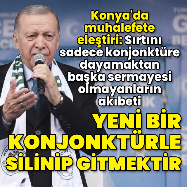 Cumhurbaşkanı Erdoğan Konya'da