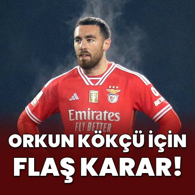 Benfica'dan Orkun Kökçü için flaş karar!
