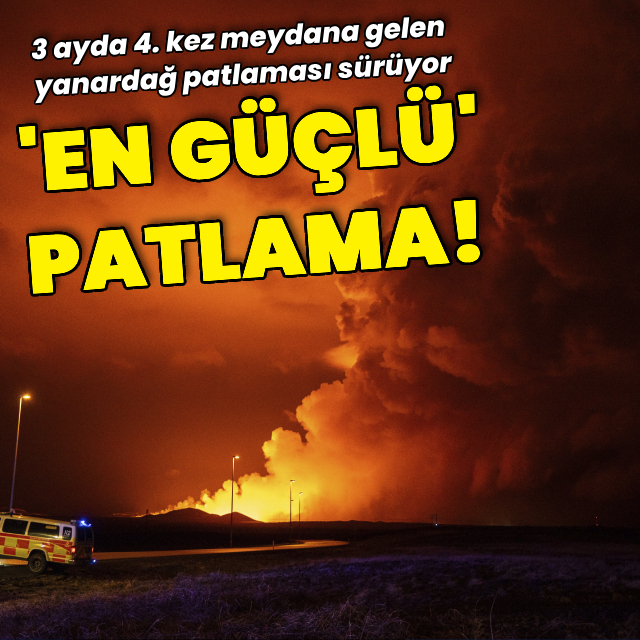 3 ayda 4. yanardağ patlaması!