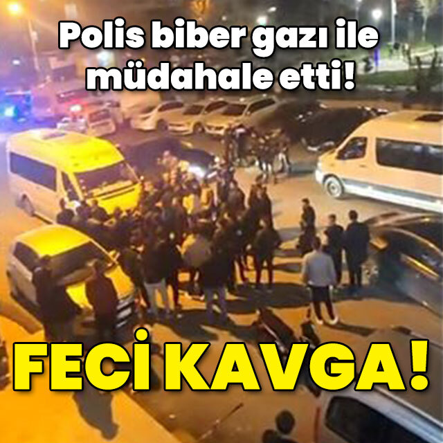 Polis biber gazı ile müdahale etti! Feci kavga!