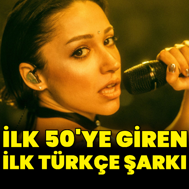 İlk 50'ye girdi
