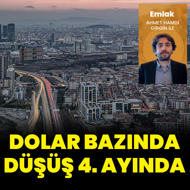 Konutta dolar bazında düşüş sürüyor