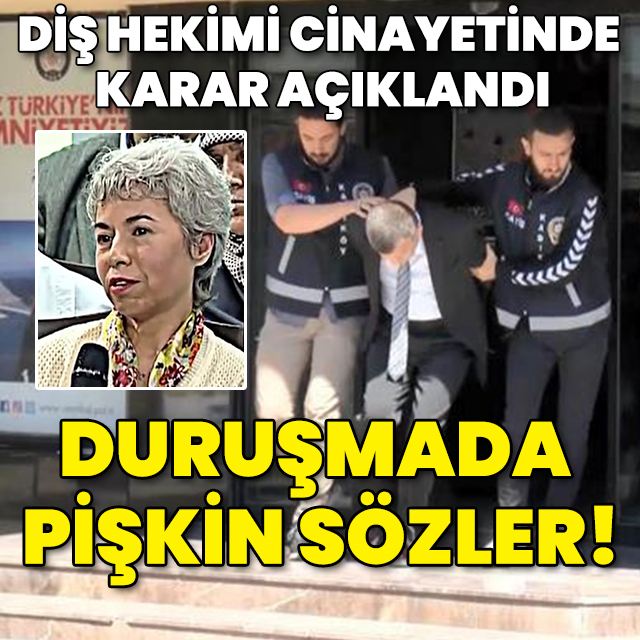 Diş hekimi cinayetinde karar açıklandı