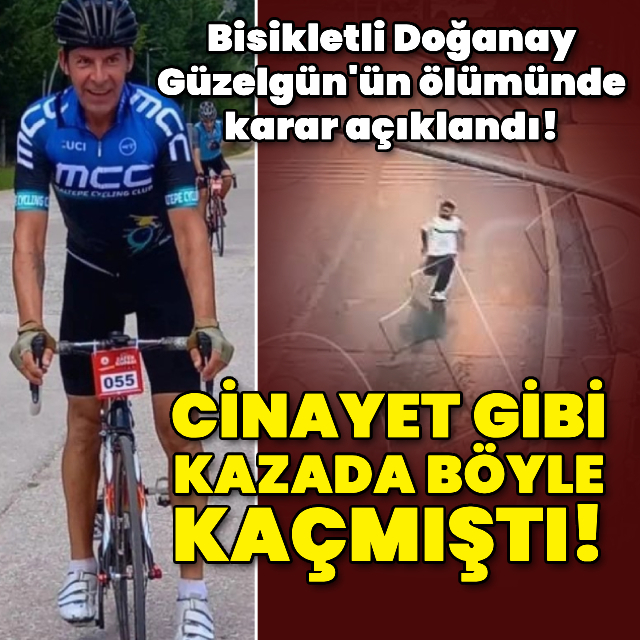 Doğanay Güzelgün'ün ölümünde karar açıklandı!