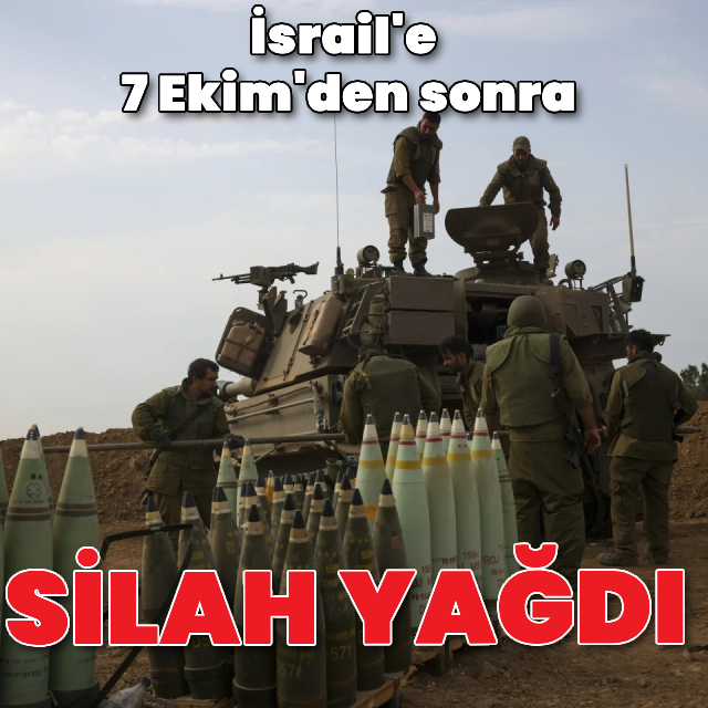 İsrail'e 7 Ekim'den beri 35 bin ton silah gönderildi