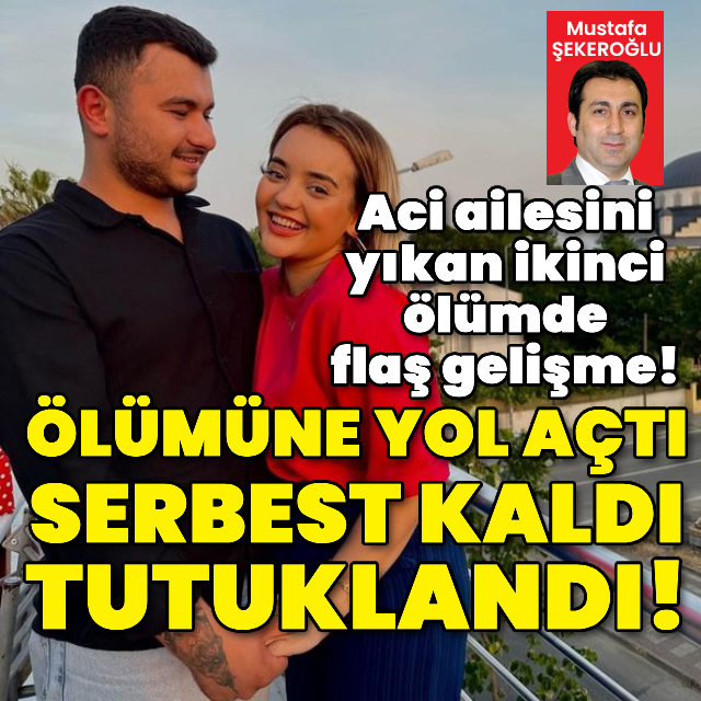 Aci ailesini yıkan ikinci ölümde flaş gelişme!