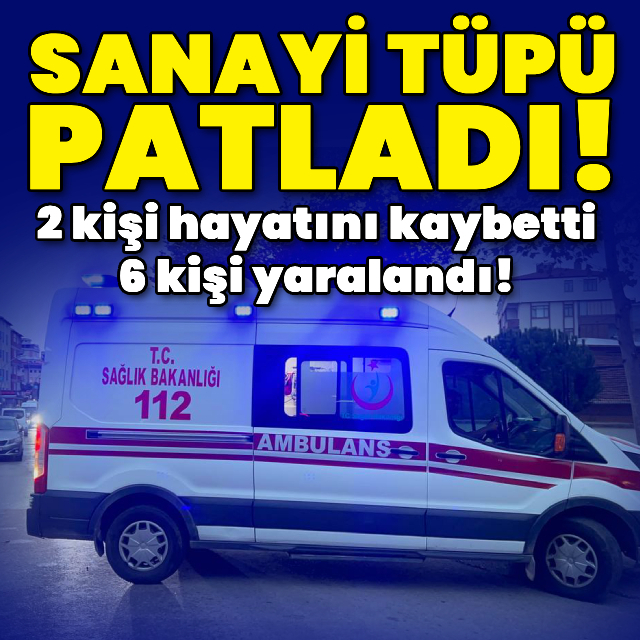 Kocaeli'de sanayi tüpü patladı! 2 can kaybı var