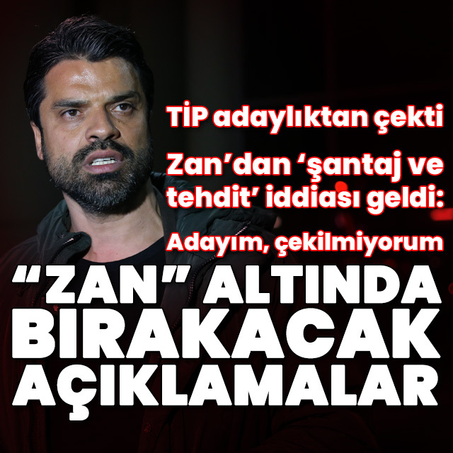 TİP'ten Gökhan Zan açıklaması