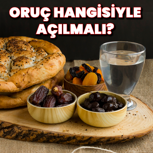 Oruç açarken hangisi tercih edilmeli? Su, hurma ya da zeytin...