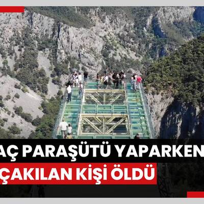 Motorlu yamaç paraşütü yaparken yere çakılan kişi öldü