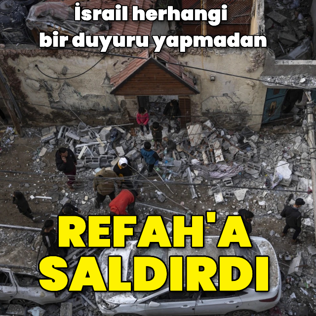 Filistin: İsrail, Refah'a saldırı başlattı
