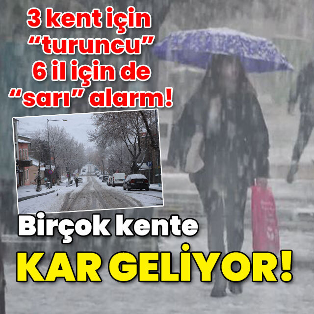 Birçok kent için kar uyarısı!