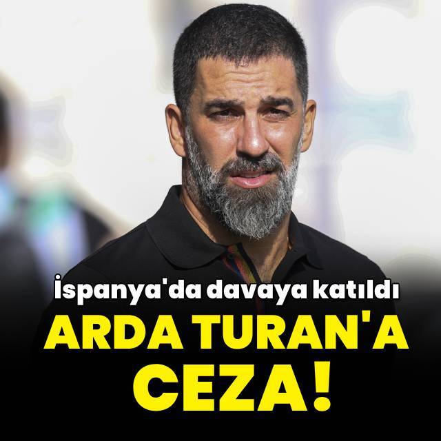 İspanyol mahkemesinden Arda Turan'a ceza!