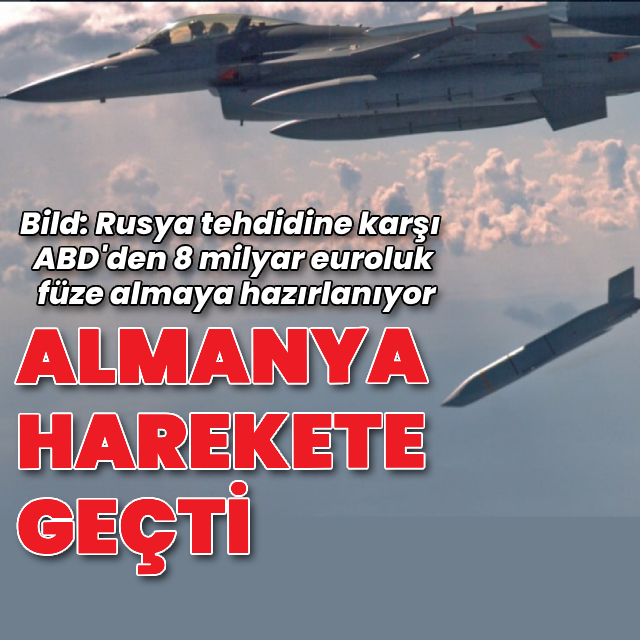 Almanya ABD'den 8 milyar euroluk füze almaya hazırlanıyor