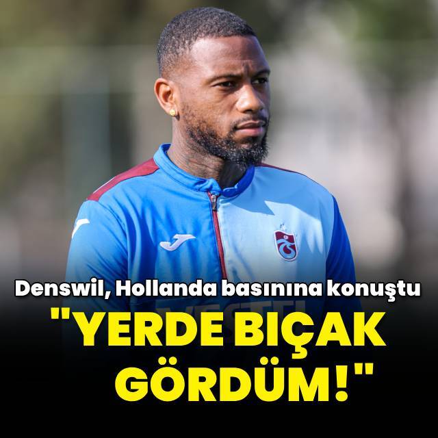 Stefano Denswil: Yerde bıçak gördüm!