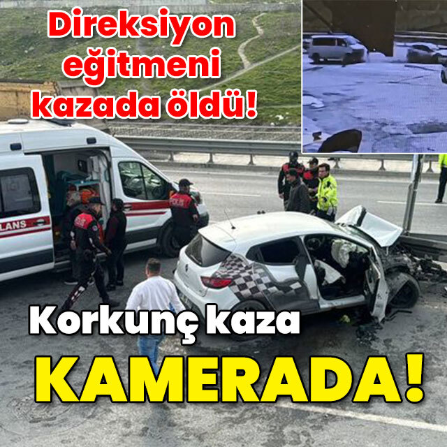 Direksiyon eğitmeni kazada öldü! Feci kaza kamerada!