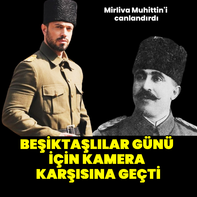 Mirliva Muhittin'i canlandırdı