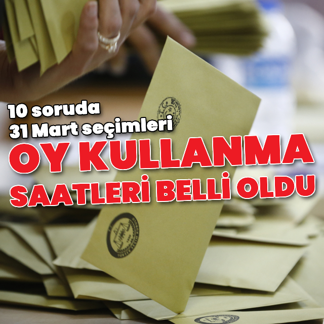 Hangi saatler arasında oy verilecek?