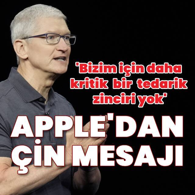 Tim Cook: Çin'den daha kritik bir tedarik zinciri yok