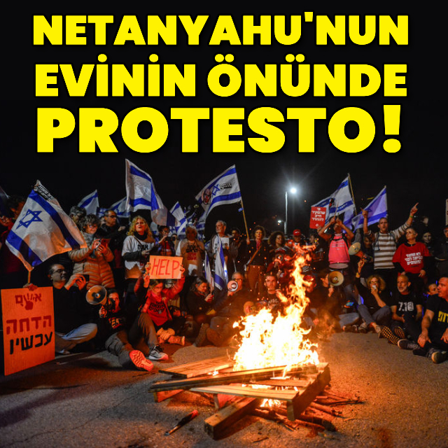 Netanyahu'nun evinin önünde protesto