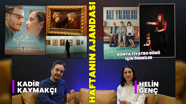 İşte haftanın kültür sanat ajandası