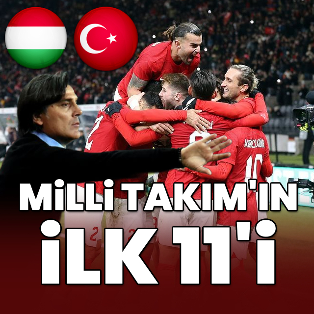 Milli Takım'ın Macaristan 11'i
