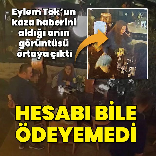 Eylem Tok'un kaza haberini aldığı anın görüntüsü ortaya çıktı