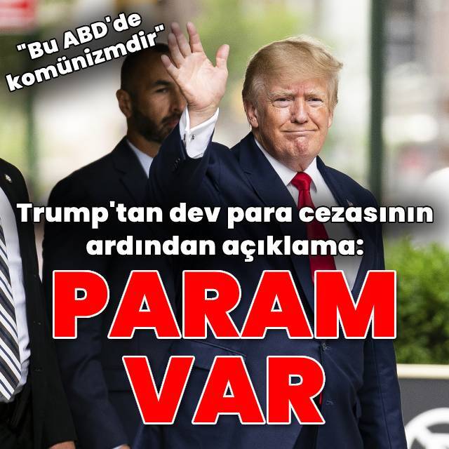 Trump'tan dev para cezasına açıklama: Yeterli param var