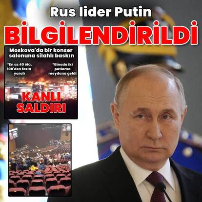 Putin Moskova saldırısına ilişkin bilgilendirildi