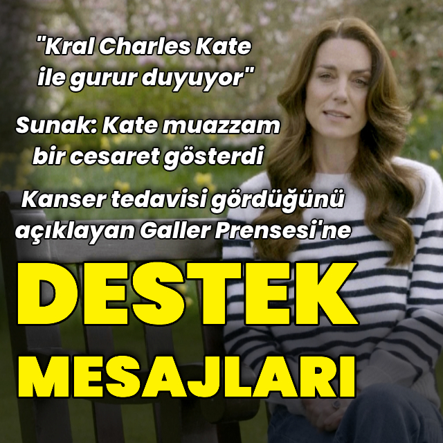 Kanser tedavisi gördüğünü açıklayan Kate Middleton'a destek