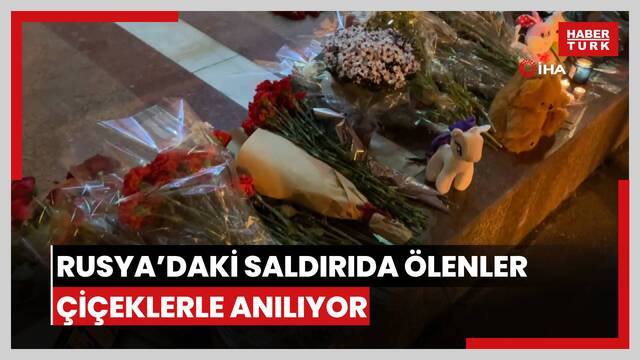  Rusya'daki saldırıda ölenler çiçeklerle anıldı