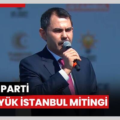 Ak Parti Büyük İstanbul Mitingi