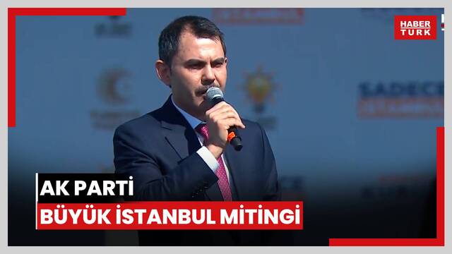  Ak Parti Büyük İstanbul Mitingi