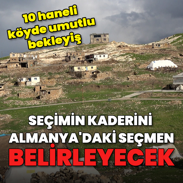 Köy muhtarını Almanya’daki seçmenler belirleyecek