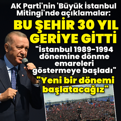 Cumhurbaşkanı Erdoğan, 'Büyük İstanbul Mitingi'nde konuştu